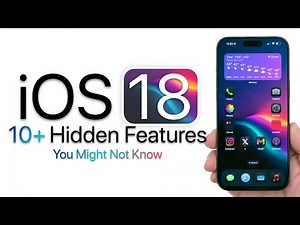 iOS 18 - iOS 18.2 - 10+ Top Hidden Features