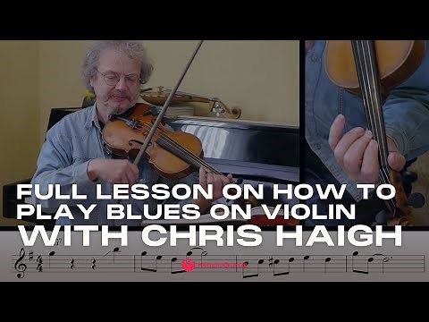 Full Lesson on How to Play Blues on Violin with Chris Haigh
