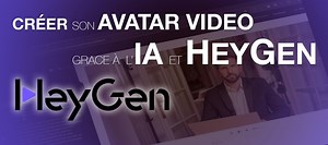 TUTO Créer son propre avatar en vidéo avec HeyGen sur Tuto.com