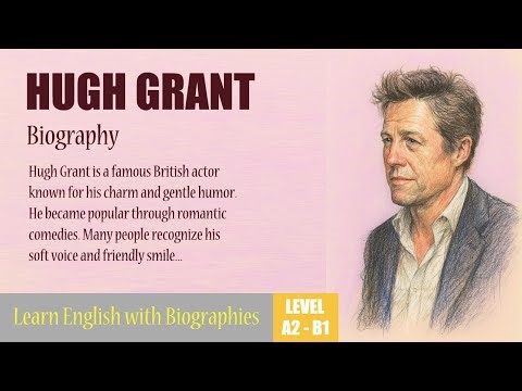 The Real Story Of Hugh Grant (SUBTITLED) | Learn English Through Story | English Level A2–B1