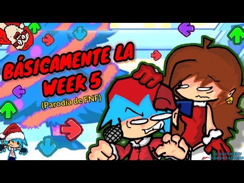 Básicamente la Week 5 - [Parodia de FNF]
