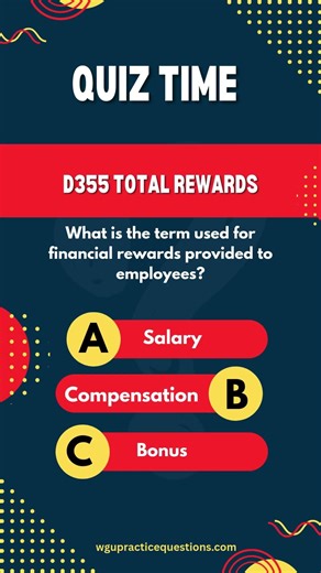 D355 Total Rewards Practice Questions