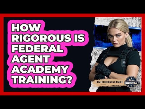 How Rigorous Is Federal Agent Academy Training? - Law Enforcement Insider