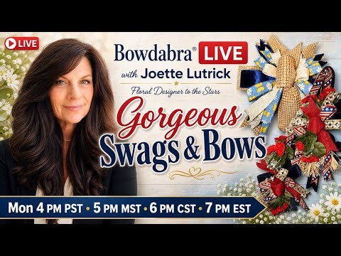 Create Gorgoeous Swags and Bows with Joette/ Bowdabra