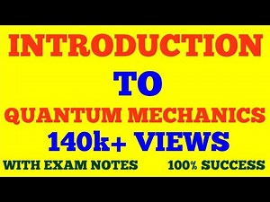 INTRODUCTION TO QUANTUM MECHANICS || QUANTUM MECHANICS || WITH EXAM NOTES ||