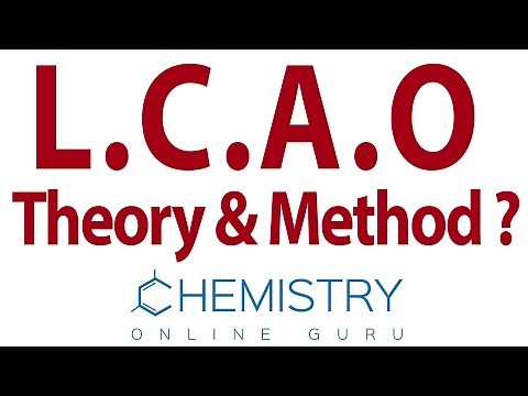 Linear Combination of Atomic Orbitals ( LCAO ) Method and Theory