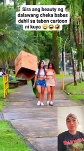 Sira ang beauty ng dalawang cheka babes dahil sa tabon cartoon ni kuya 😅😂🤣 #ForEntertainmentOnly #goodvibes #funnyreels #justforfun #fbpost2025 #fypシ゚ #everyoneシ゚ #everyonefollowers #followersシ゚ | Alfredo Condat Corbilla Jr.