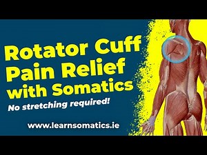How to Ease Rotator Cuff Pain with Somatics [No Stretching!]