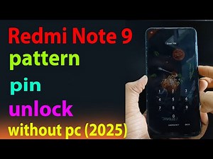 Redmi Note 9 pattern pin unlock without pc 2025.