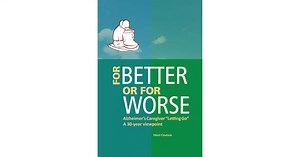 Henri Couture's New Book 'For Better or for Worse' is a Comprehensive Opus That Tackles Guidelines and Provides Advice for Alzheimer's Caregivers