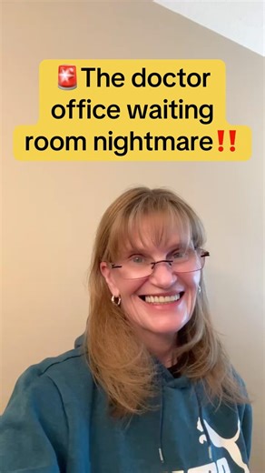 The Doctors Office Waiting Room: A Nightmare ‼️