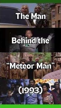 Who Is the Man Behind "The Meteor Man"? #90smovies