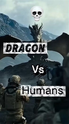 Dragon vs Humans ☠️#dragon #humanvsdragon #humanvsnature