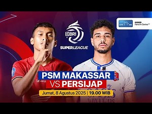 🔴Live Streaming PSM Makasar VS Persijap Jepara - LIVE SKOR Liga 1 Jumat, 08 Agustus 2025