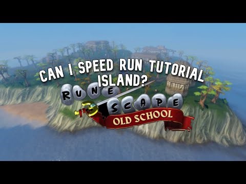 Can I Speed Run/Max Tutorial Island
