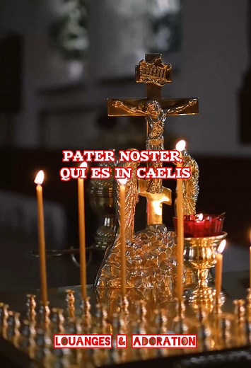 PATER NOSTER : Prière du Notre Père en Latin