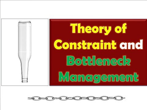 Theory of Constraint and Bottleneck Management