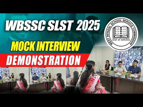 SLST Interview ! Demonstration কীভাবে দেবে ? কোন ভুলগুলো করা যাবে না ? SLST Mock Interview DAY - 1