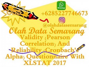 Validity (Pearson Correlation) And Reliability (Cronbach's Alpha) Questionnaire With XLSTAT 2017