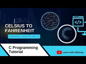 CELSIUS TO FAHRENHEIT | C TUTORIALS | BEGINNER | BTECH | BCA | CSE