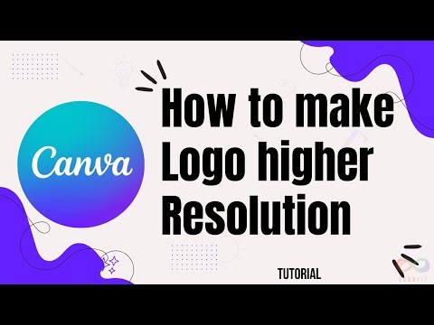 How to make Canva logo higher resolution