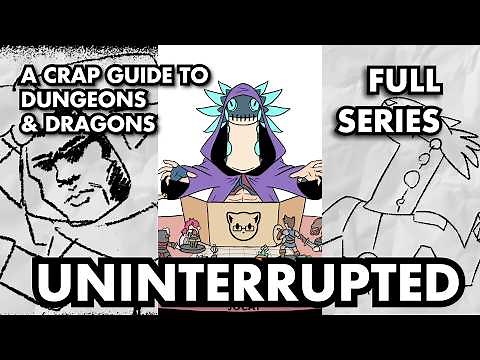 A Crap Guide to D&D [5th Edition] Full Series Uninterrupted