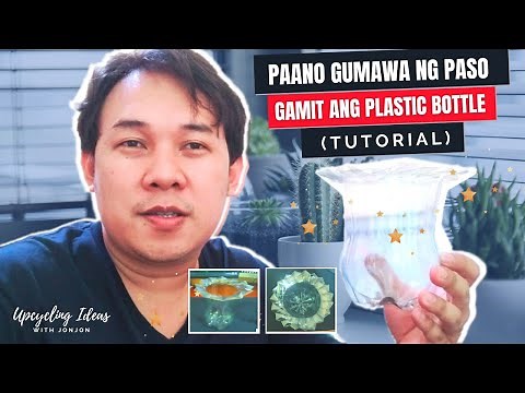 PAANO GUMAWA NG PASO GAMIT ANG PLASTIC BOTTLE (TUTORIAL)