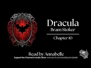 Dracula by Bram Stoker - Chapter 10 (AudioBook)