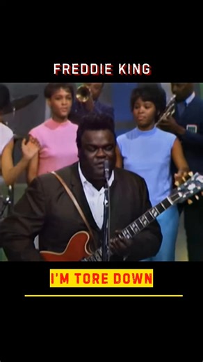 Freddie King - I’m Tore Down | I Love Blues Guitar