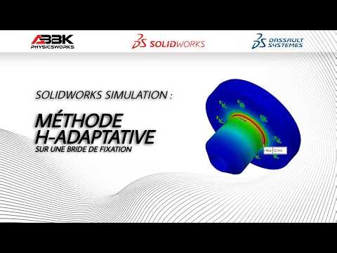 SOLIDWORKS Simulation : Optimisation du maillage par méthode H-Adaptive sur une bride de fixation