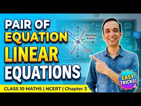 Pair of Linear Equations in Two Variables Class 10 Maths Chapter 3 | NCERT