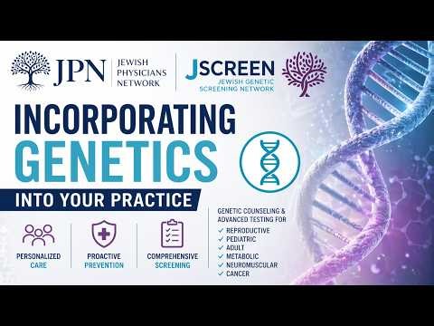 Incorporating Genetics Into Clinical Practice | JScreen Guide with Estie Rose, MS, CGC