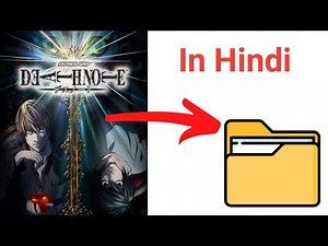 How to download Death note all episode in 1 folder only in hindi.