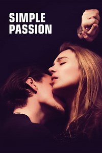 Stream Simple Passion (2021): Find it on Netflix, Prime Video, Hulu & more