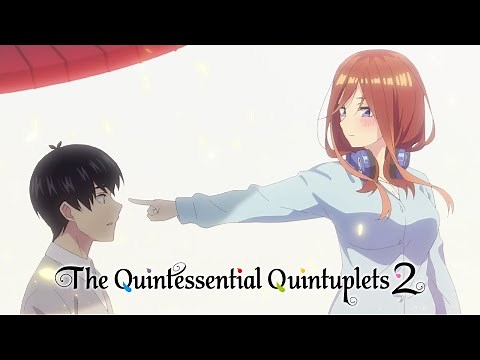 Love Confession | The Quintessential Quintuplets 2