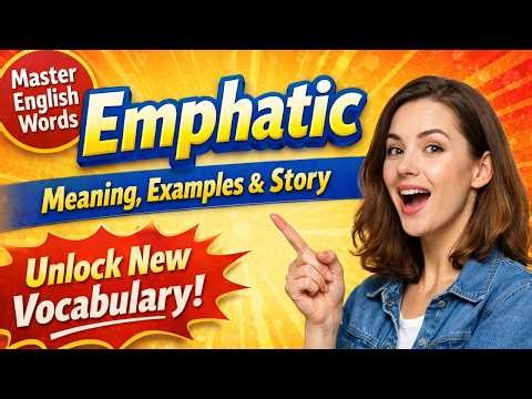 Emphatic Meaning, Examples, and Story | Speak Clearly and Confidently