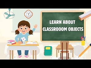 Learn Classroom Objects for Kids | Fun & Educational Video 🎒📚✏️