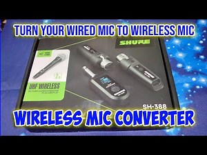 How to convert wired mic into wireless mic. | Shure SH-388 wireless mic converter
