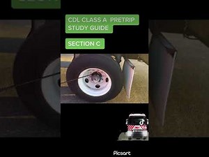 CDL CLASS A SECTION C PRE-TRIP STUDY GUIDE