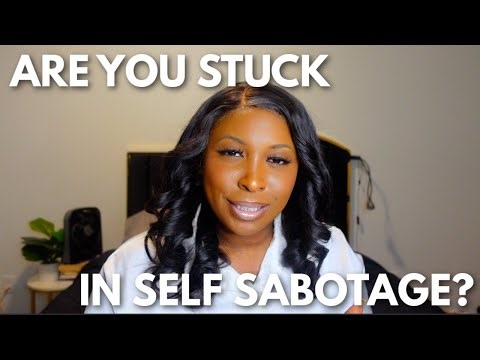 SELF LOVE SERIES: SELF SABOTAGE| HOW TO DEAL WITH SELF SABOTAGE?