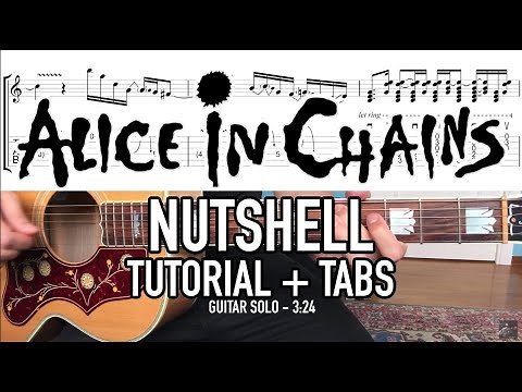 Nutshell - Alice In Chains (Guitar Lesson + Tab) w/ Guitar Solo