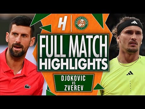 Novak Djokovic vs Alexander Zverev - FULL Quarterfinal Highlights | Roland Garros 2025