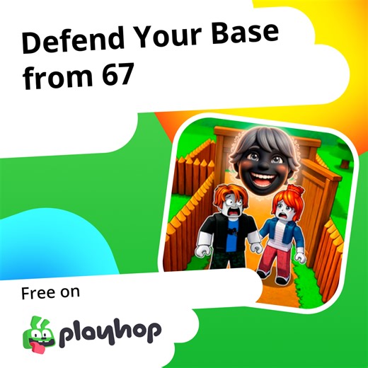 Defend Your Base from 67: Play Online For Free On Playhop