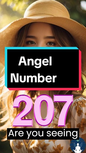 Angel Number 207: Spiritual Meaning and Significance