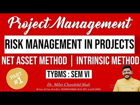 Net asset Method | Risk management in project | Project Management - Dr. Mihir Shah