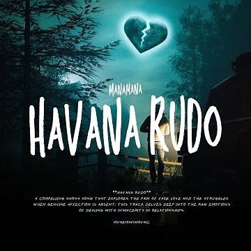 Manamana - Havana Rudo (official audio)