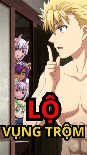 Hậu Cung Vừa Trốn, Bằng Chứng Ngoại Tình Rơi Đầy Phòng 😭#anime #harem #ecchi #ngoaitinh #romance