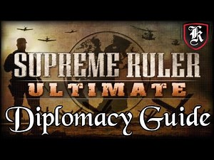 Supreme Ruler Ultimate Diplomacy Beginner's Guide