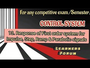 Impulse, Step, Ramp & Parabolic response of First order system | Control System