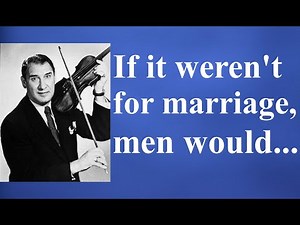 Henny Youngman - the Laugh Out Loud King of the One-Liners - Best Quotes